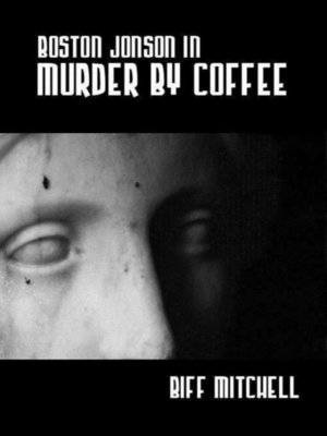 cover image of Boston Jonson in Murder by Coffee